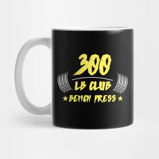 300lb club bench press Mug